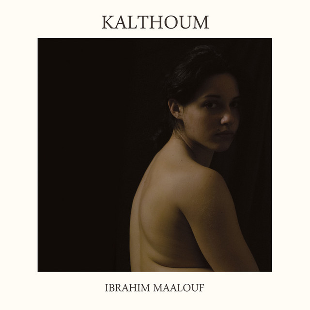 Kalthoum - Ibrahim Maalouf